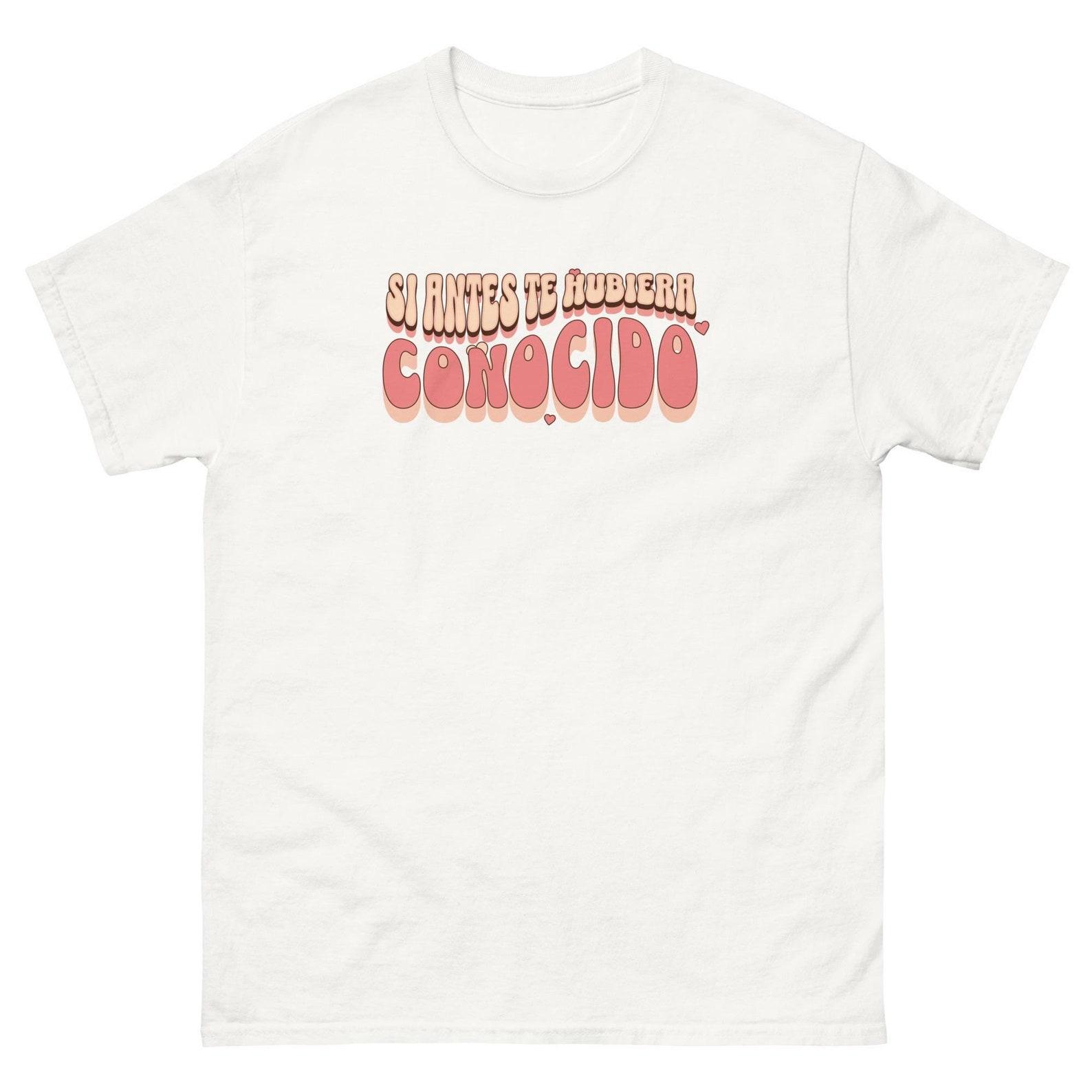 Si Antes Te Hubiera Conocido | Camiseta Karol G L