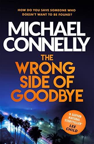 The Wrong Side of Goodbye by Michael Connelly Paperback Book 9781409147510