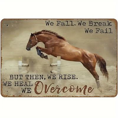 Vintage Inspirational Horse Metal Sign - Multipurpose Iron Wall Plaque with Pre-Drilled Holes, Home Garage Farm Decor