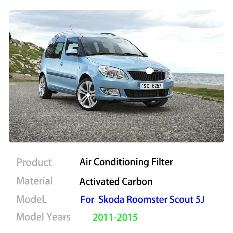Air Conditioning Filter For Skoda Roomster Scout 5J Praktik 2011 2012 2013 2014 2015 6R0819653 Activated Carbon Auto Accessories