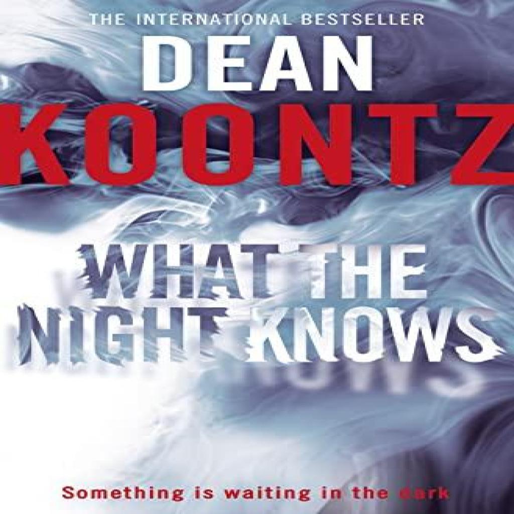 What the Night Knows by Dean Koontz Paperback Book 9780007326945