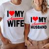 I Love My Awesome WifeHusband T Shirts Women Men Valentine Anniversary Gifts Honeymoon Couple Outfits Fashion Lover Tees