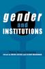 The Gender and Institutions : Welfare, Work and Citizenship Book