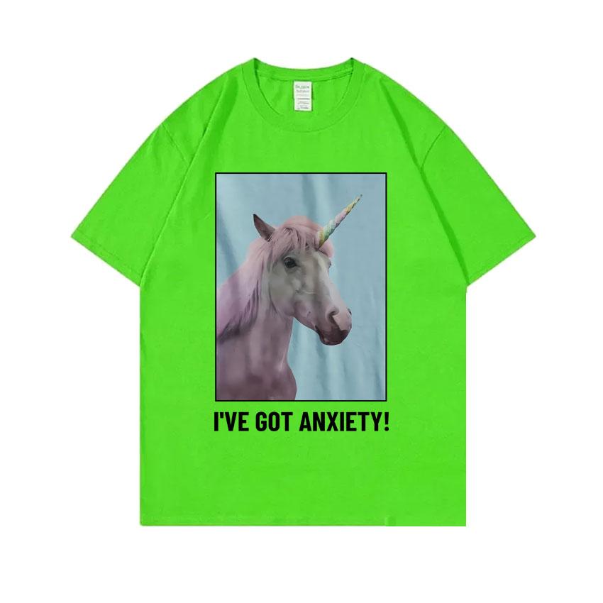 Ive Got Anxiety T Shirts Funny Unicoen Meme Shirt Unisex Unisex Pure Cotton Tops Short Sleeve Tees Unisexs Vintage Oversized Tshirt