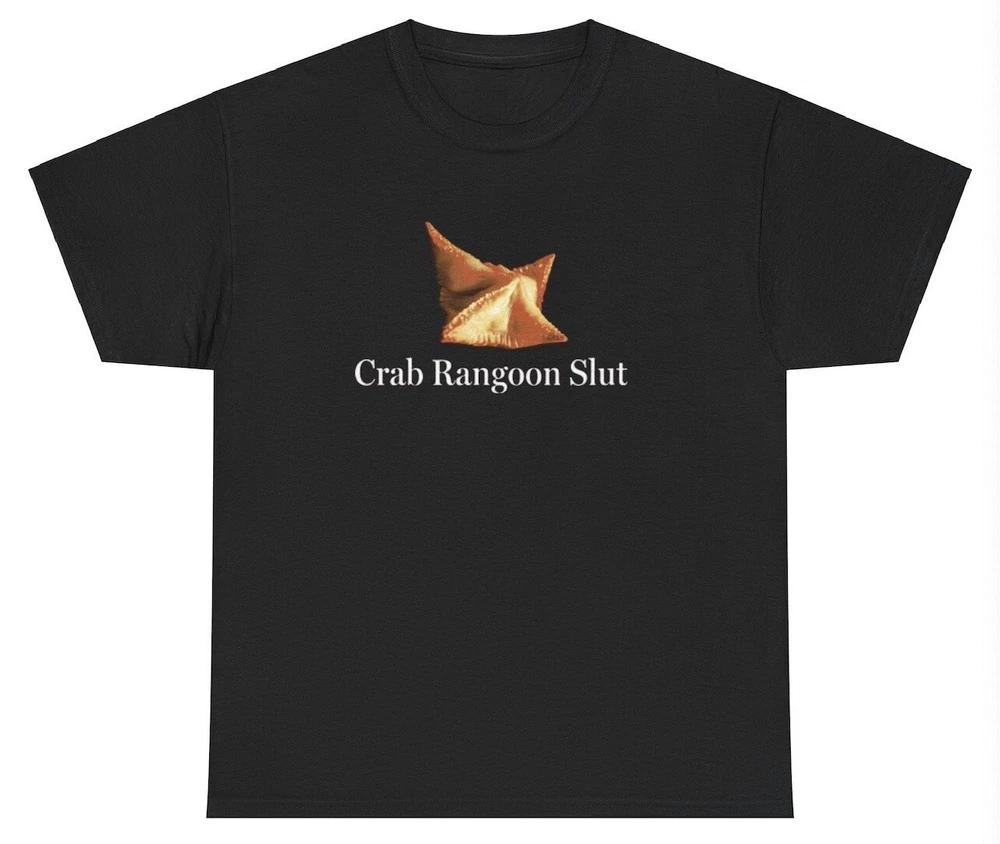 Crab Rangoon Slut T Shirt Funny Food Lover Foodie Gen Z Oddly Specific Joke Tee S