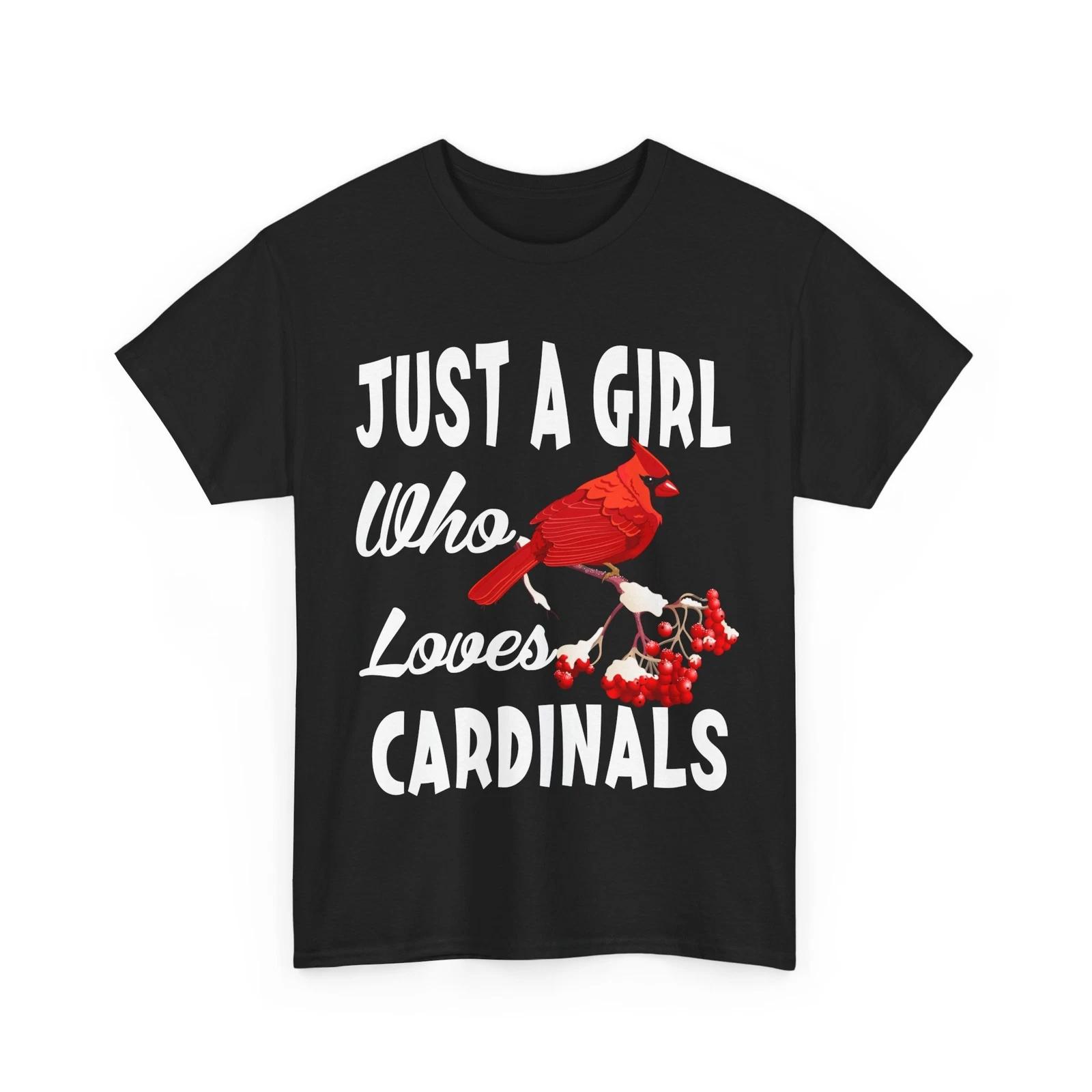Cardinal Bird Shirt, Just a Girl Who Loves Cardinals Birds Birding Lovers Shirt L