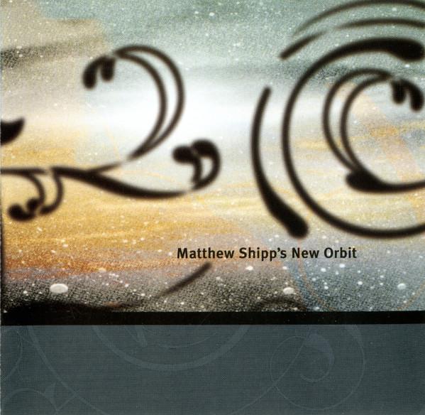 

CD MATTHEW SHIPP - Matthew Shipp s New Orbit THI570952 Thirsty Ear 2001 US Jazz Used
