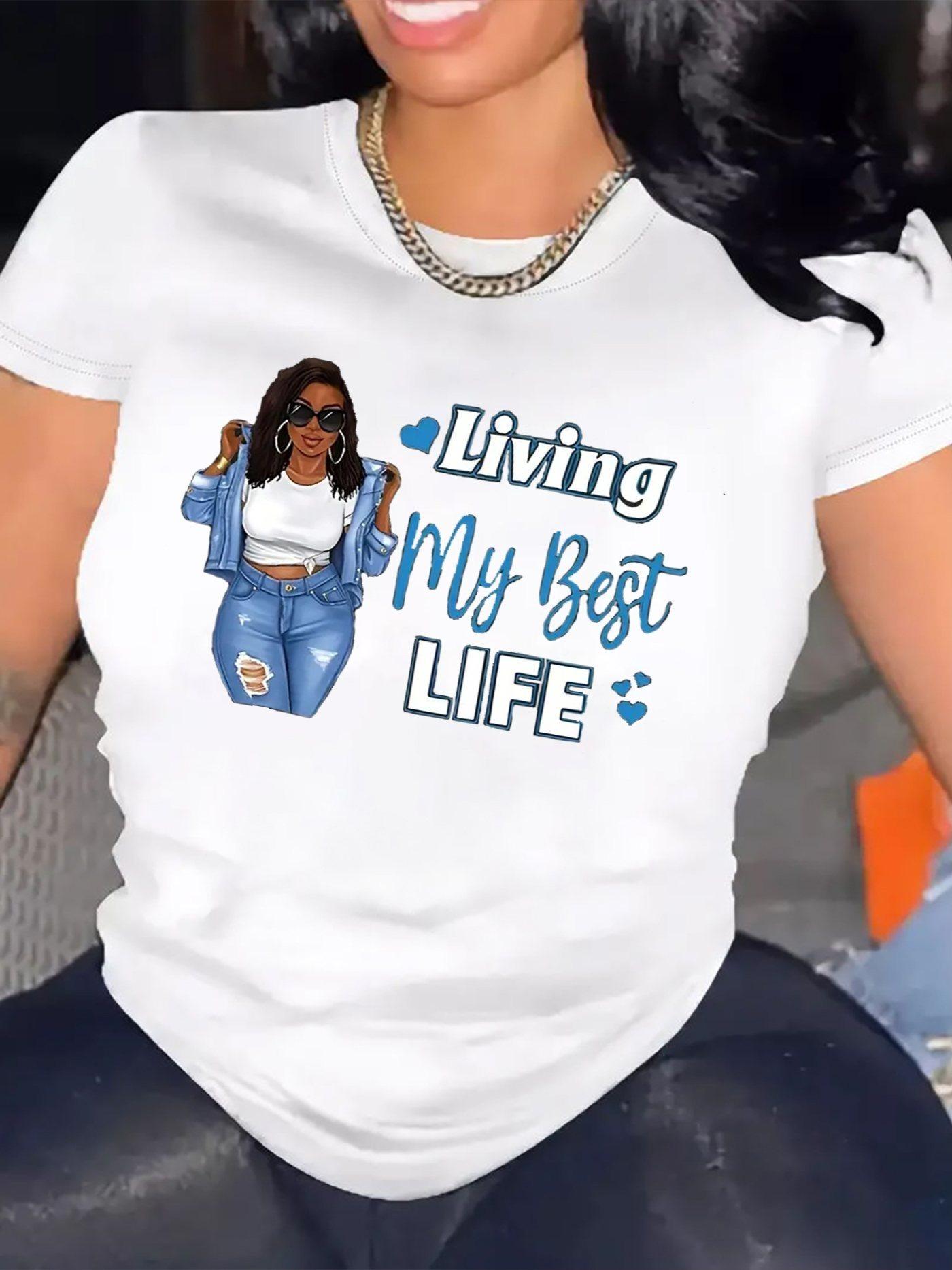 Living My Best Life Women s Tee, Black Girl Graphic White Top S