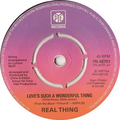 7inch Record REAL THING - Love's Such A Wonderful Thing 7N45701 Pye Records 1977 UK Soul/Funk Used