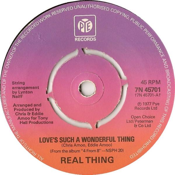 7inch Record REAL THING - Love's Such A Wonderful Thing 7N45701 Pye Records 1977 UK Soul/Funk Used