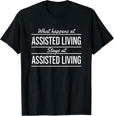 Krankenschwester Betreutes Wohnen Krankenschwester, Was bei Aufenthalten bei Assis passiert T-Shirt