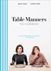The Table Manners: The Cookbook Book