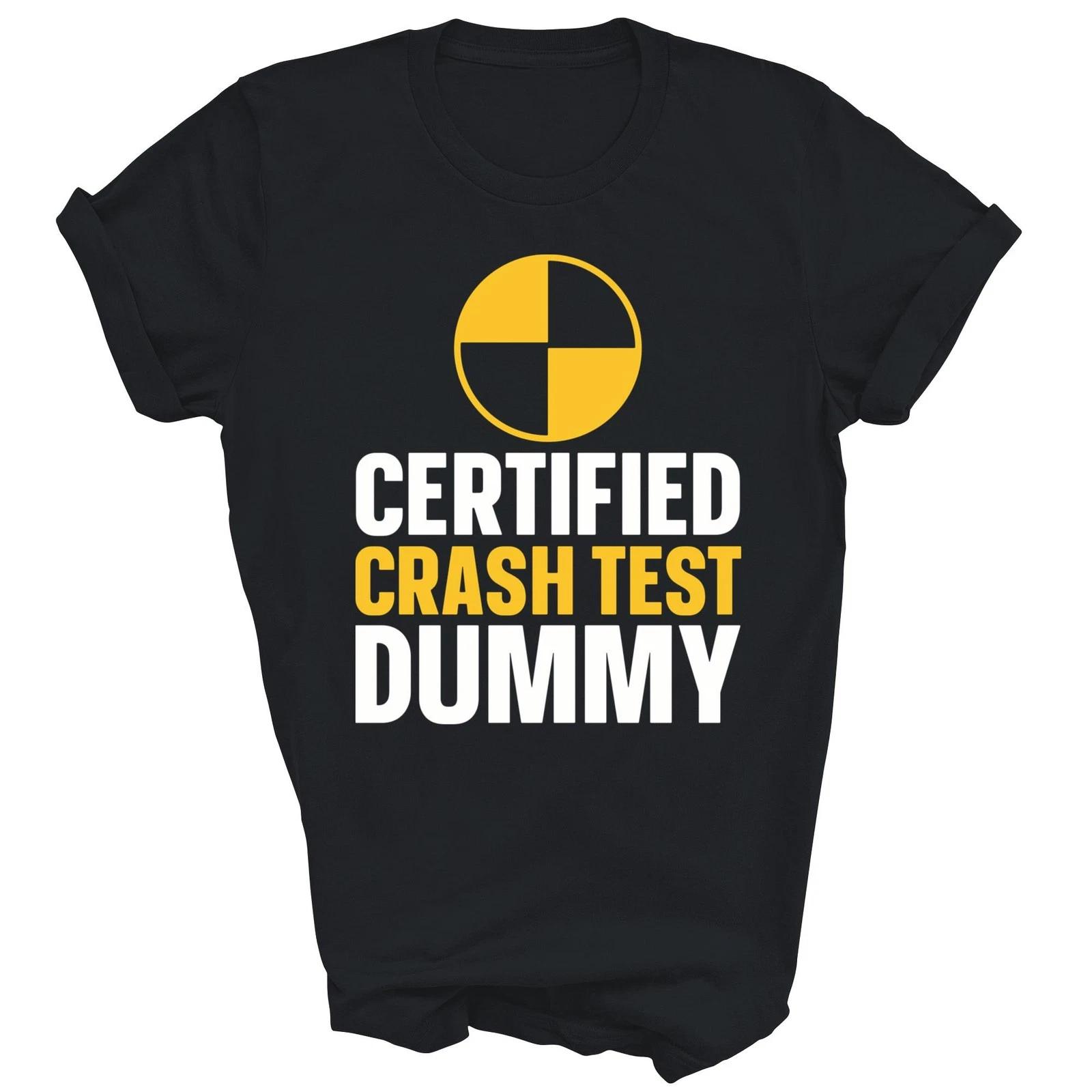

Certified Crash Test Dummy Unisex T shirt S