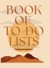 The Book of To-Do Lists : Get Stuff Done. Book