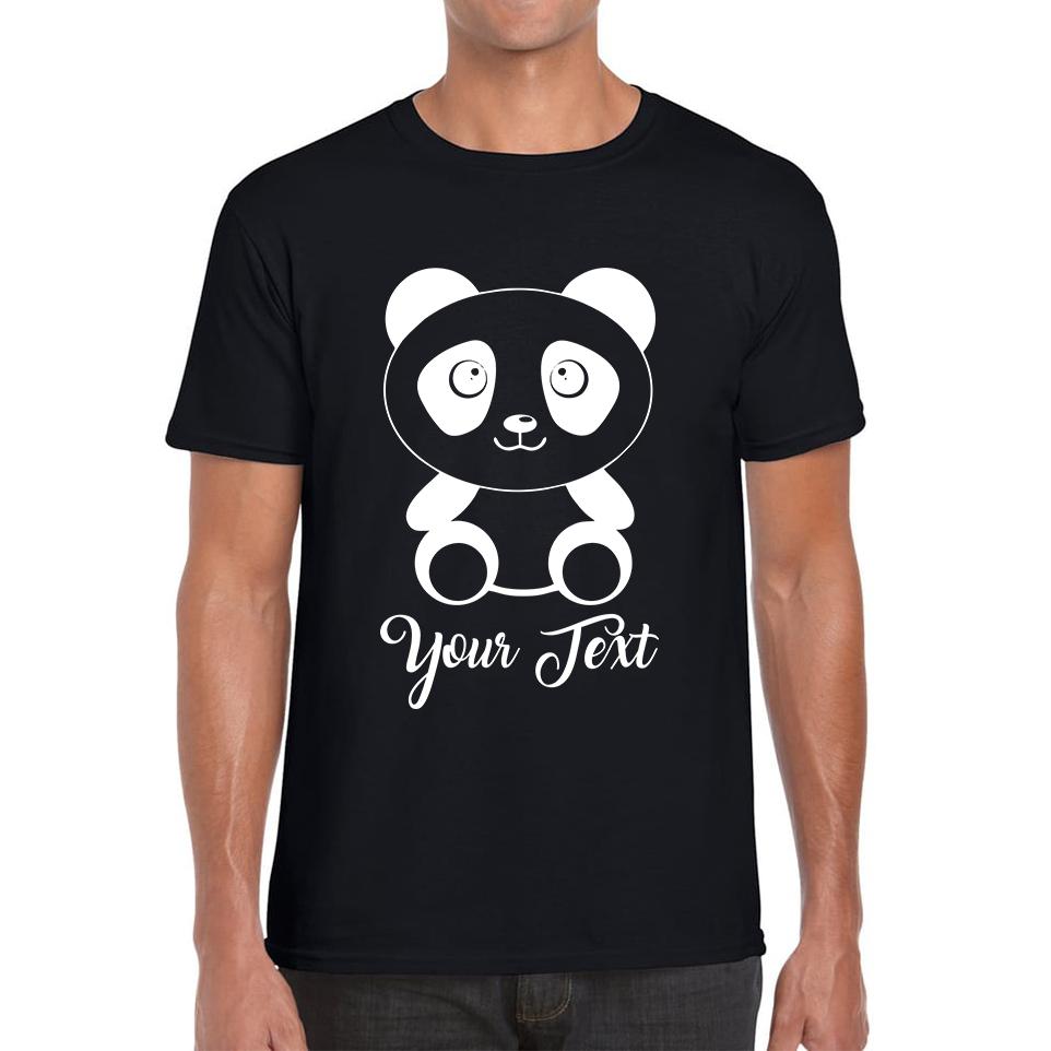 Personalised Cute Panda Bear Your Text Funny Cute Animal Lovers Mens Tee Top M