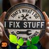Vintage "I Fix Things, I Know Stuff" Round Aluminum Sign