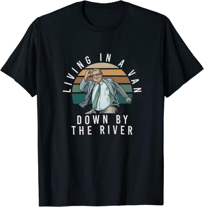 Chris Farley Living In A Van Down By The River Classic Tee T-Shirt Size M-4XL Unisex T-Shirt S