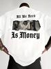 All We Need Is Money Gothic Text with Dollar Bill Print On 100 Cotton Unisexs T Shirt Great for Summer Streetwear and Urban Outings