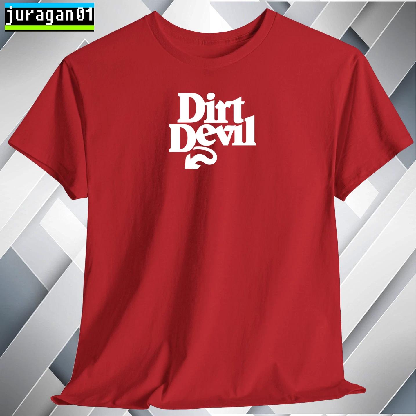 

Dirt Devil Vacuum Cleaner T shirt Black Navy White Grey Red Orange Choco S - 5XL 2XL