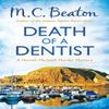 Death of a Dentist by M. C. Beaton Paperback Book 9781472105325