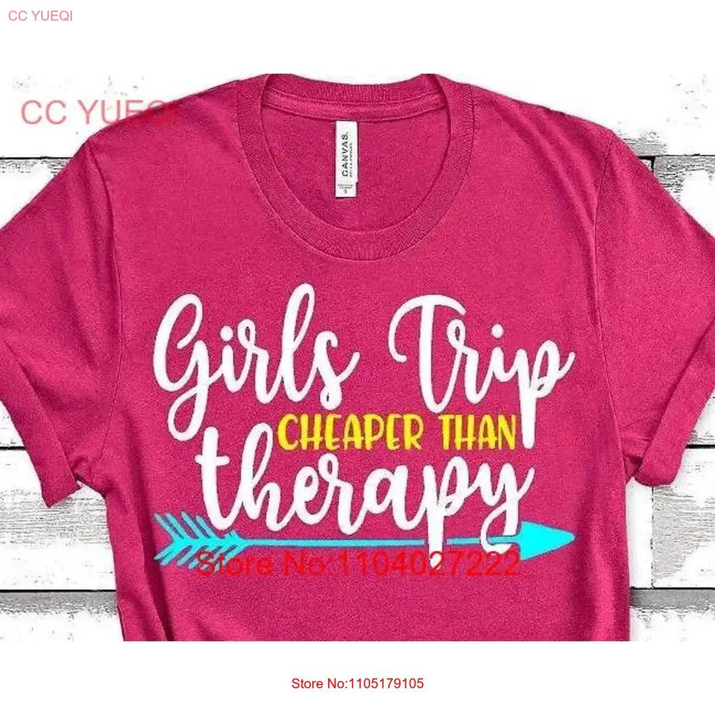 Girls Trip T Shirt Ladies Matching Vacation Cheaper Than Therapy Unisexs Funny Best Friends Vintage Homme Soft Versatile