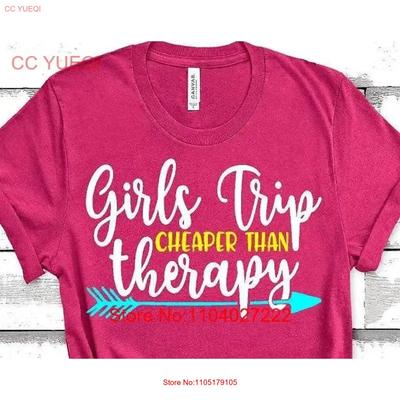 Girls Trip T Shirt Ladies Matching Vacation Cheaper Than Therapy Unisexs Funny Best Friends Vintage Homme Soft Versatile