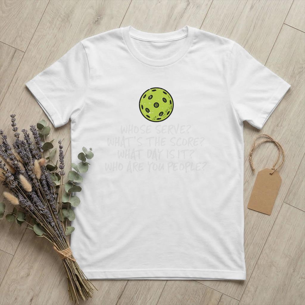 Unisex Pickleball Whose Serve Whats Score T Shirts Funny Cotton Merchandise Funny Short Sleeve O Neck Tee Shirt Gift Idea TShirts