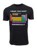 Unisex Erwachsener Lässiges Grafik-T-Shirt ICH TRAGE DIESES SHIRT PERIODISCH HUMOR GR...