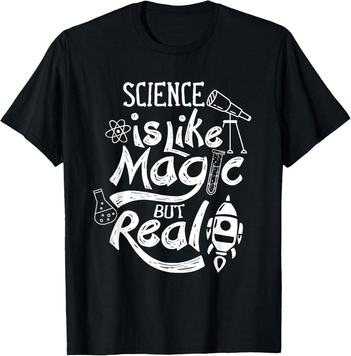 Science Is Like Magic But Real Saying Scientist Research Gift T-Shirt S разноцветный