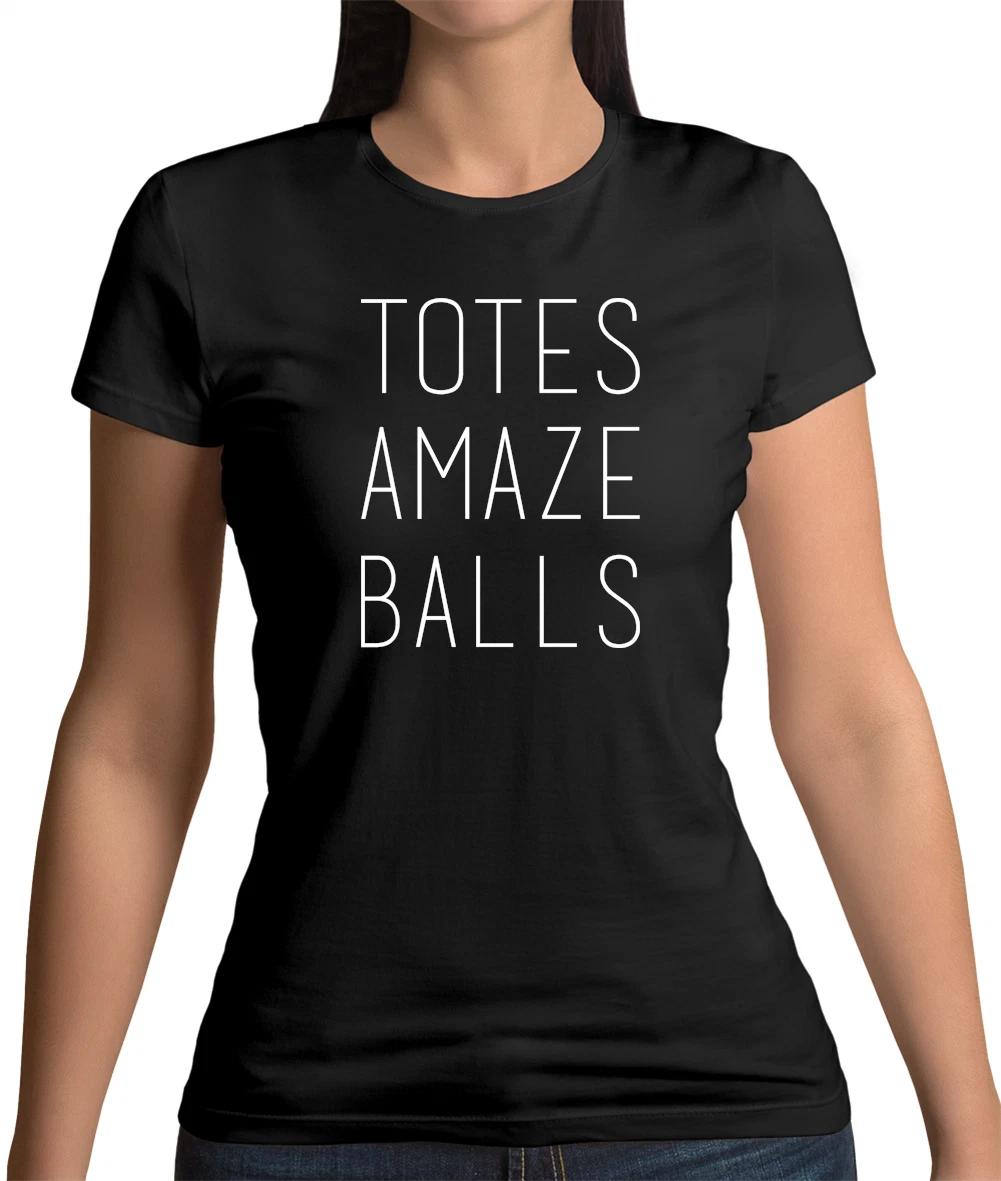 Totes Amaze Balls Tall Text Womens T-Shirt - Slang - Joke - Humour XL