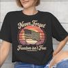 Unisex WoUnisex May We Never Forget Freedom Isnt Free Shirt Pure Cotton Graphic Printing Tee Shirts Clothing Outfits