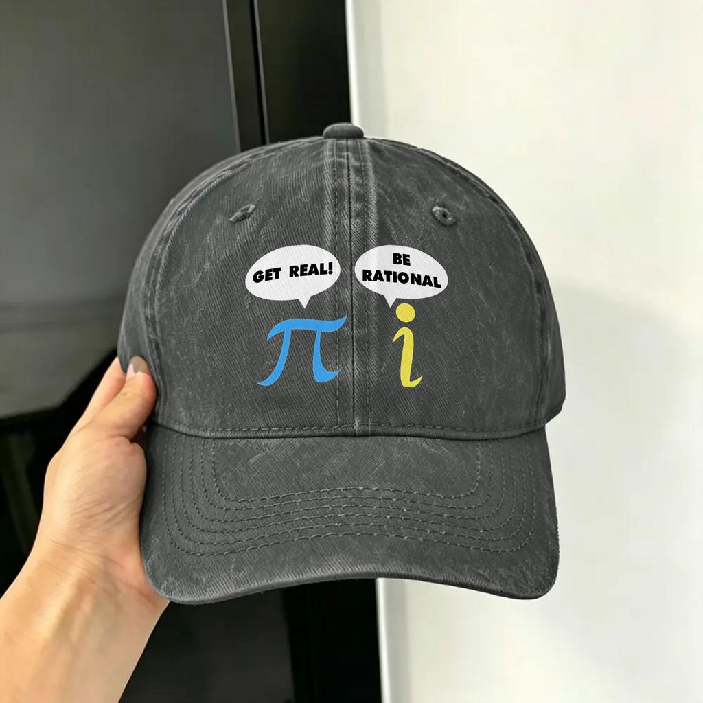 Funny Get Real Be Rational Pi Math Teacher Casual Baseball Cap For FeUnisex Unisex Summer Outdoor Sport Baseball Caps