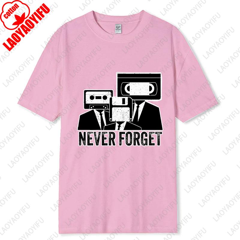 Nikdy nezapomeňte Kazetová páska VHS Vintage 80. léta 90. léta Film Unisex Bavlněná trička Dárky pro milovníky hudby Nostalgie Muž Kulatý výstřih Tištěná trička