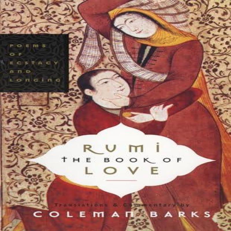 Rumi The Book of Love by Coleman Barks Paperback Book 9780060750503