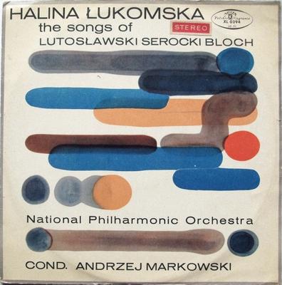 LP Record HALINA LUKOMSKA , WITOLD LUTOSLAWSK - The Songs Of Lutosławski Serocki Bl SXL0394 Polskie Nagrani Poland Classical Used