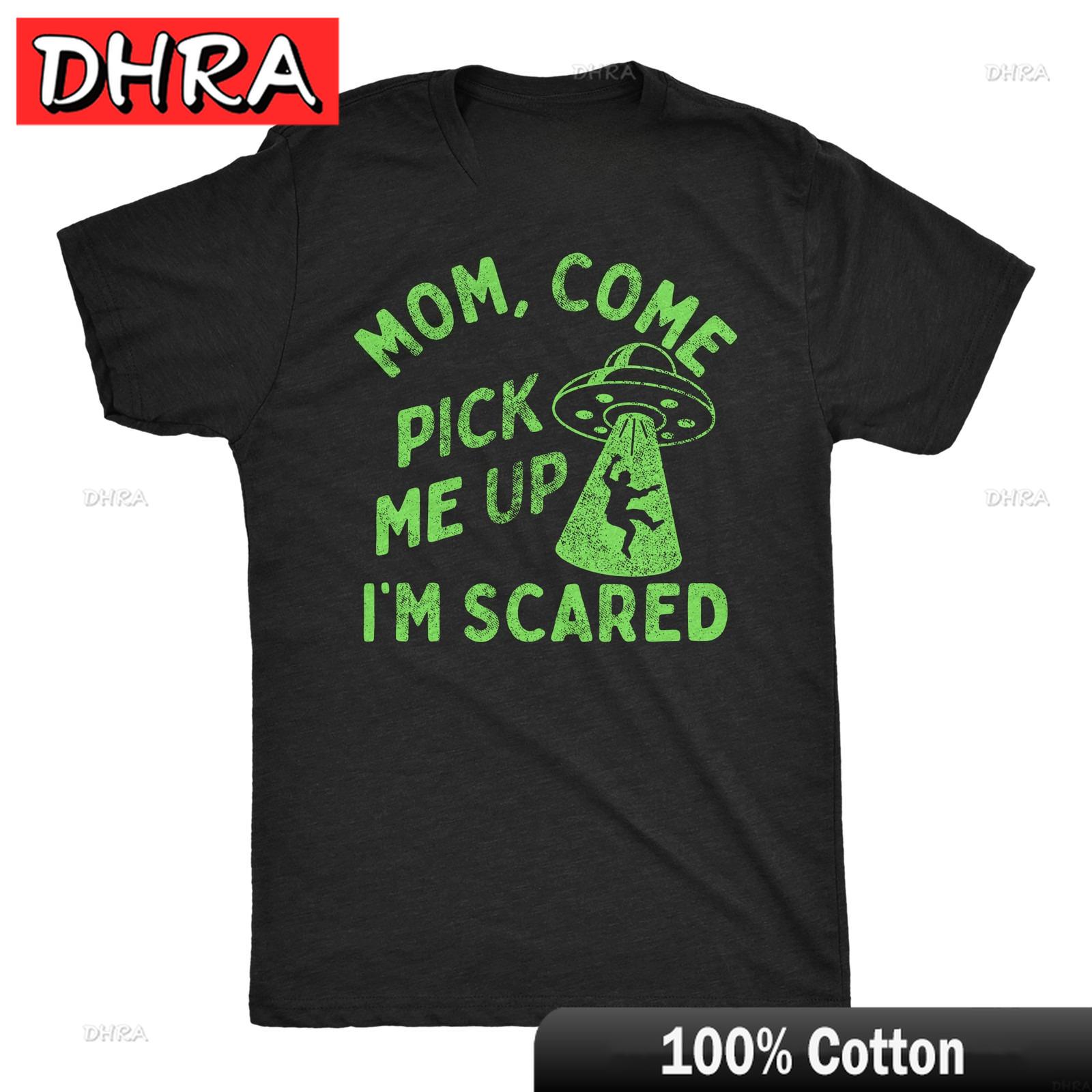 

Unisexs Funny T Shirt Mom Come Pick Me Up Im Scared Sarcastic UFO Tee for Unisex Casual Top Boho Stylish Retro Aesthetic T Shirt Urban 4XL