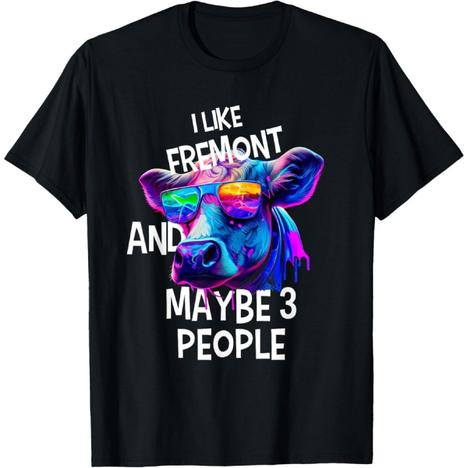 

I Like FREMONT And Maybe 3 People T-Shirt Simple City T-Shirt XXXXXL чорний