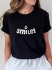 Smile! Graphic T-Shirt - Fun And Comfortable 180G Tee for Women, Perfect for Family And Team Building Gifts, Casual Summer Wear