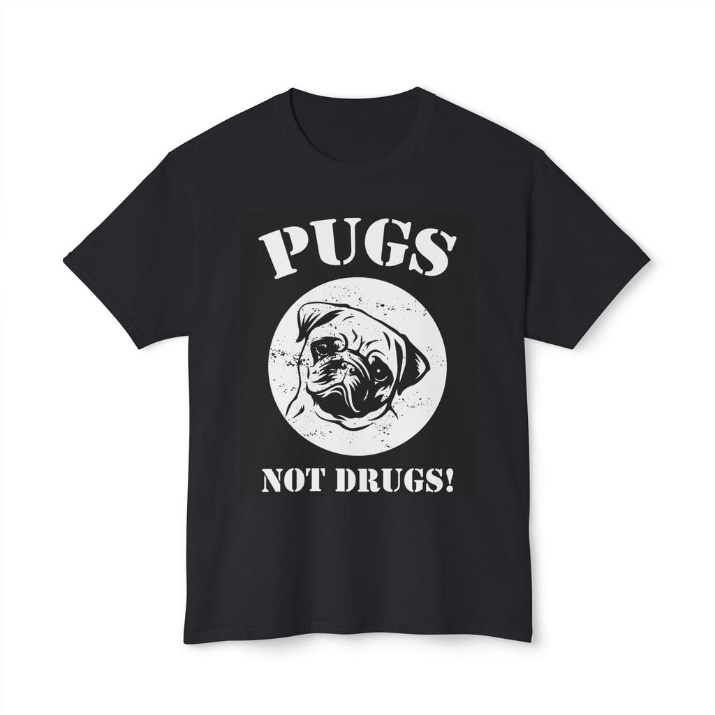 T-shirt Pugs Not Drugs Funny Dog Lover Gift Unisex HD Cotton™
