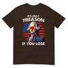 Lustiges 4. Juli Shirt Washington Nur Verrat Wenn Man Verliert T-Shirt