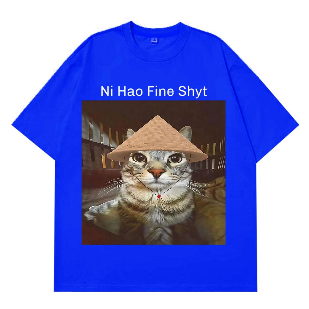 Ni Hao Fine Shyt Camiseta Gato Mirando Meme Divertida Camiseta Verano Manga Corta Algodón Harajuku Camisetas Unisex Mujer Camisetas Casuales