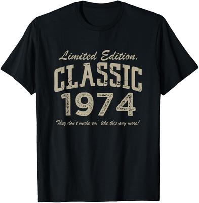 51 Year Old Gift Classic 1974 Limited Edition 51st Birthday T-Shirt Unisex Summer Streetwear Tops Print On Demand Short Sleeve