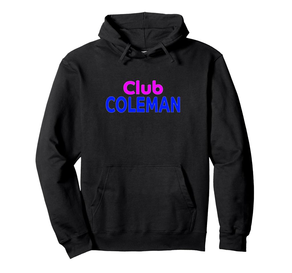 Club COLEMAN Family Reunion Squad Name Hoodie
