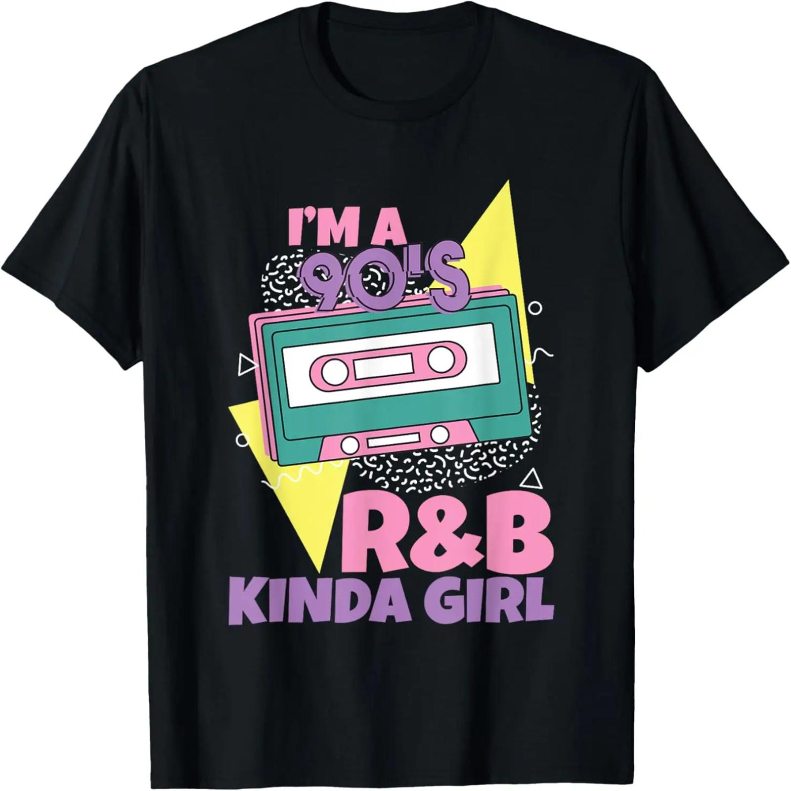 I m a 90 s R b Kinda Girl --- T-Shirt S чёрный