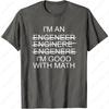 Jsem Inženýr Jsem Dobrý v Matematice Vtipné Tričko Hip Hop Pánské Vlastní Vrcholy Bavlna Cosie Potisk Písmen Jednoduchý Styl Unisex Trička