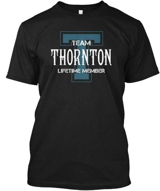 

Team Thornton Name S - Lifetime Member T shirt Made in the USA Size to 5XL 3XL