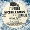 12inch Record MICHELLE AYERS  Respect David Morales Remixes EM7391 Emotive Records 1993 US Dance  Electronica Used
