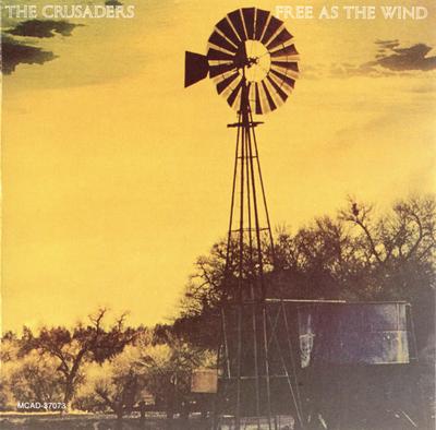 CD CRUSADERS - Free As the Wind MCAD37073 MCA Records 1997 US Jazz Used