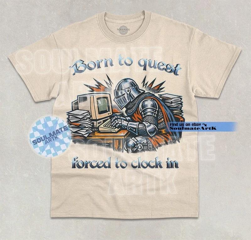 Born To Quest Forced To Clock In T- Shirt Funny Gamer Game Lover Graphic Shirt 3XL