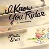I Know You Rider by Leslie Stein Hardback Book 9781770464018